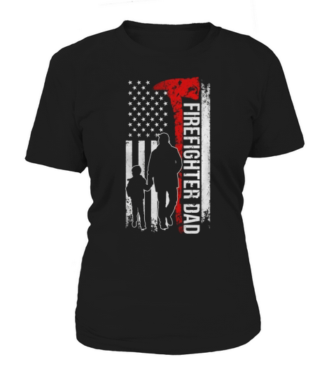 firefighter dad Father Day 2017 T-shirt Women's T-Shirt