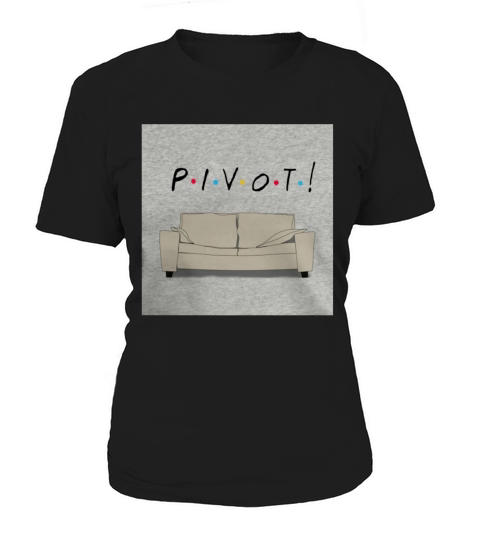 Friends Pivot Women's T-Shirt