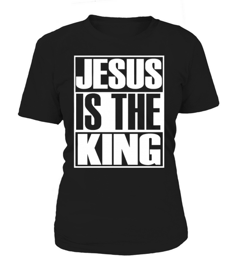 Jesus - Jesus Is The King Christian Evangelism G T-Shirt Women's T-Shirt