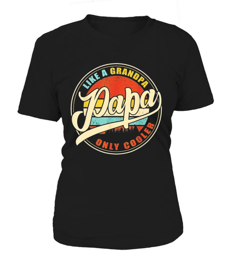 Like A Grandpa Only Cooler Papa Vintage shirt Women's T-Shirt