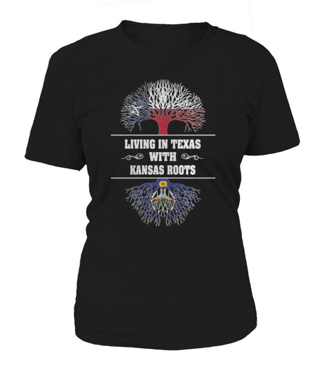 LIVING IN TEXAS WITH KANSAS ROOTS Women's T-Shirt