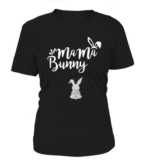 Mama bunny Easter Pregnancy announcement Shirt for mom Women's T-Shirt