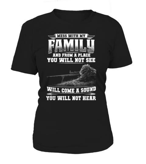 Mess With My Family Women's T-Shirt