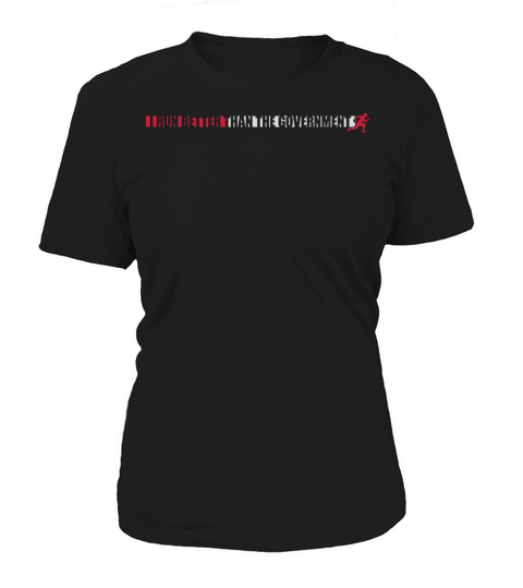 run better than government Women's T-Shirt