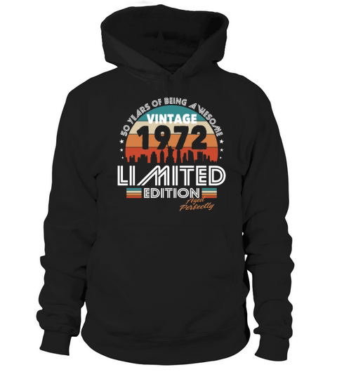50th birthday vintage 1972 aged perfectly Hoodie Unisex