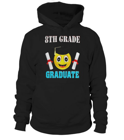 8TH Grade Graduate With Cute Emoji Graduation T-Shirt Gift Hoodie Unisex
