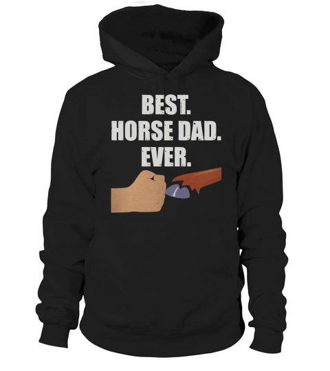 Best Horse Dad Shirt- Faithful Hoof Fist Bump Tee Hoodie Unisex