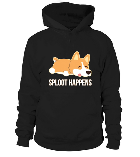 Funny Corgi Sploot Happens Gift T-Shirt Lovers Hoodie Unisex