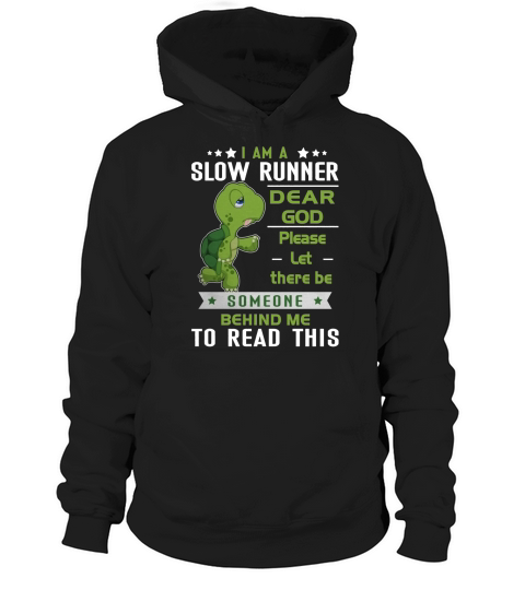 I AM SLOW RUNNER Hoodie Unisex