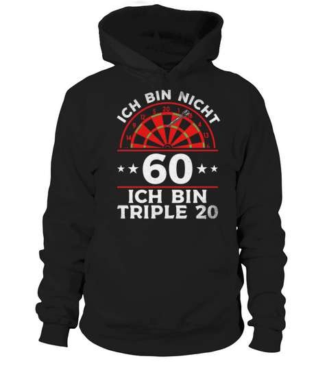Im Not 60 Im Triple 20 Darts Player Birthday Hoodie Unisex
