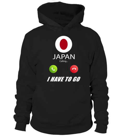 Japan is calling Is calling Flag Saying Hoodie Unisex
