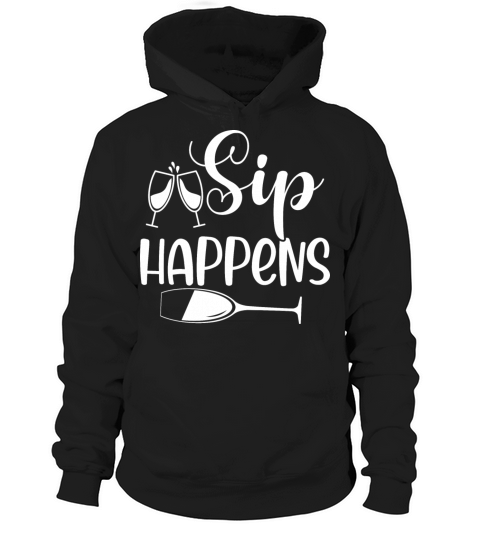 Sip Happens Hoodie Unisex