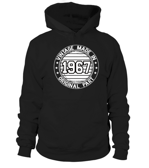 Vintage Made In 1967 Original Part Birthday 1967 Hoodie Unisex
