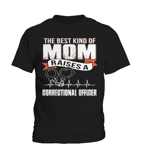 BEST MOM RAISE CORRECTIONAL OFFICER Kids T-Shirt