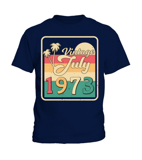 Born In July 1973 Kids T-Shirt