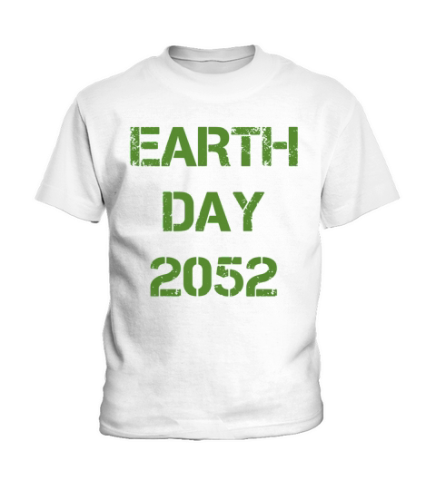 Earth Day 2052 Kids T-Shirt