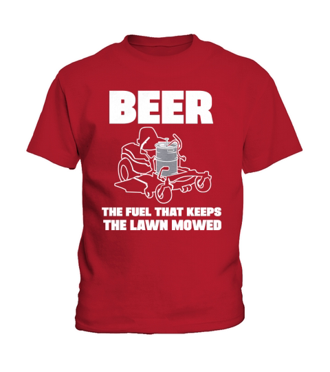 Good To Be Beer - The fuel that keeps the lawn mowed by good to go tees Tshirt Kids T-Shirt