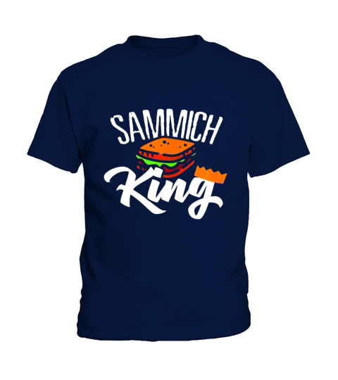 Sammich King Sandwich Food Diet Chef Artist Bread T Shirt Kids T-Shirt