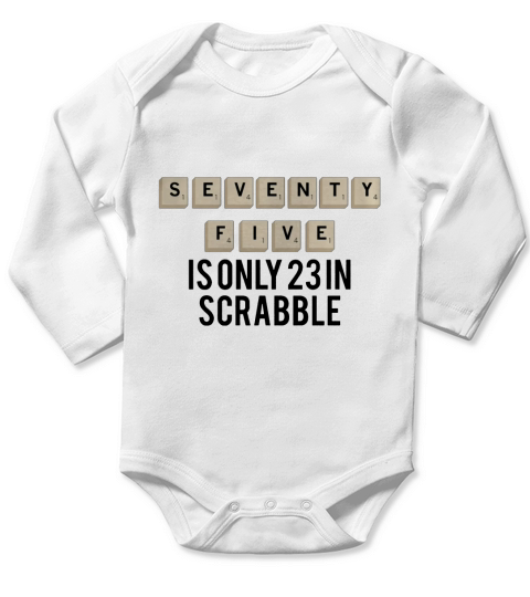 75th Birthday 75 Is Only 23 In Scrabble - Mens Premium T-Shirt Long Sleeve Baby One-Piece