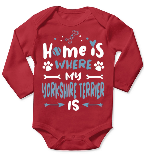 Cool Humorous Home Is Yorkshire Terrier Dog Owner Long Sleeve Baby One-Piece