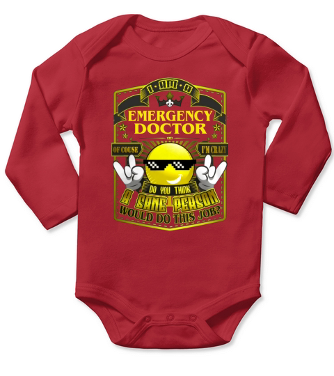 EMERGENCY DOCTOR Do This Job New Long Sleeve Baby One-Piece