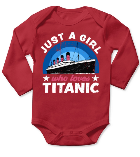 Just a Girl who loves Titanic Kids Girls Gift Long Sleeve Baby One-Piece