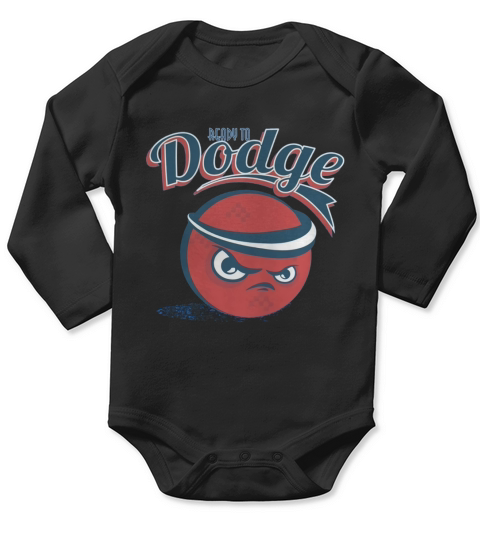Ready to Dodge Mean Dodgeball T-Shirt Long Sleeve Baby One-Piece