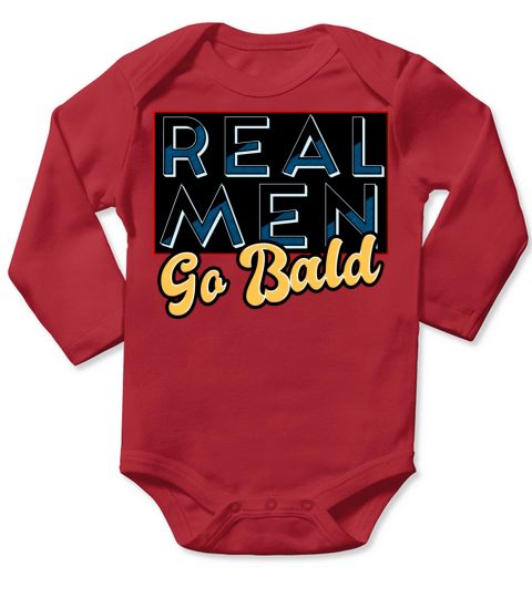 Real Men Go Bald Long Sleeve Baby One-Piece