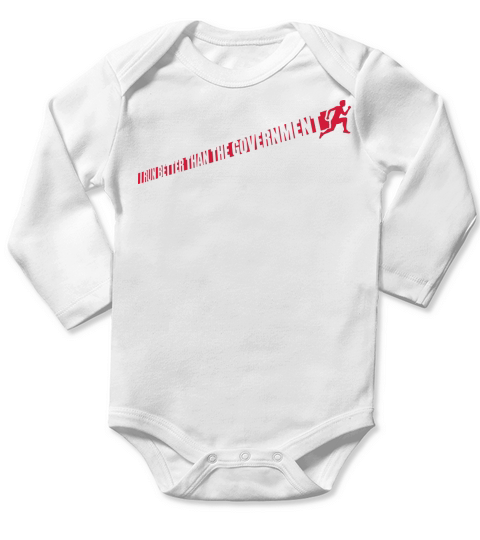 run better than government Long Sleeve Baby One-Piece