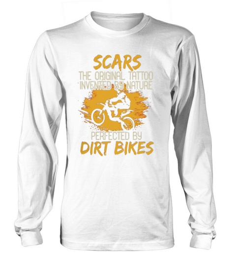 Dirt Bike Shirt Scars The Original Tattoo Motorcycle shirt Long sleeved Unisex