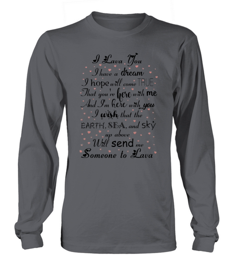 I LAVA YOU TSHIRT Long sleeved Unisex