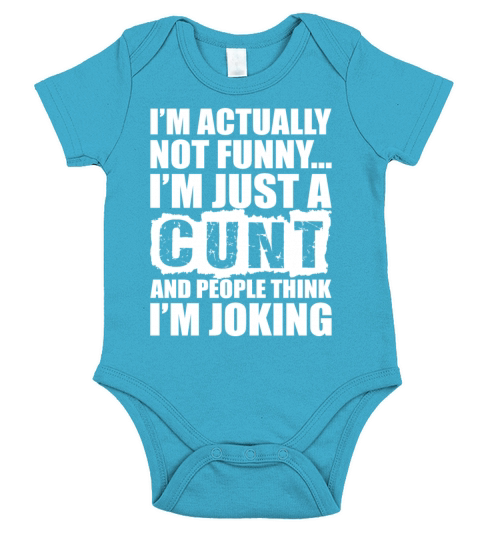 Actually Not Funny Im Just A And People Think Short Sleeve Baby One-Piece