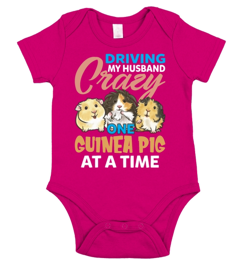 Driving My Husband Crazy One Guinea Pig At A Time Short Sleeve Baby One-Piece