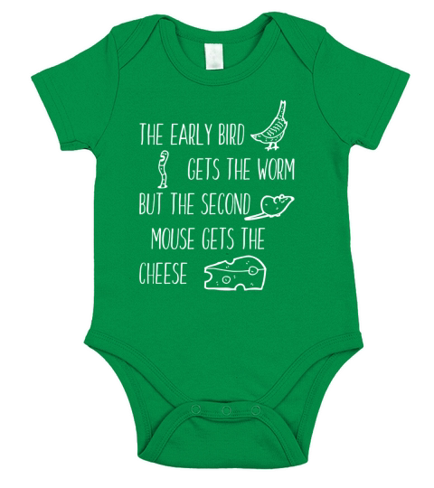 Early Bird Gets The Worm but the Second Mouse Cheese Shirt Short Sleeve Baby One-Piece