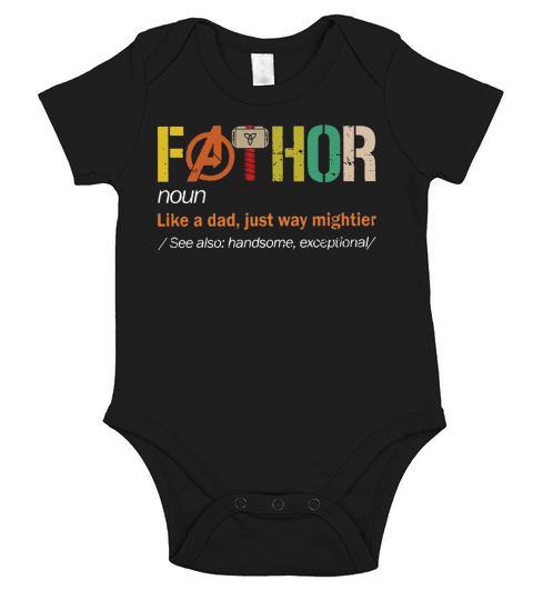 Fathor Noun Like A Dad Just Way Mightier shirt Short Sleeve Baby One-Piece