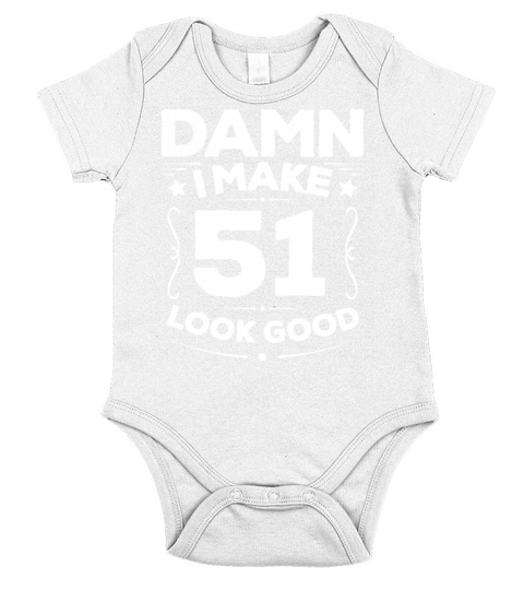 Humorous Unique 51st Birthday Years Old Statement Short Sleeve Baby One-Piece