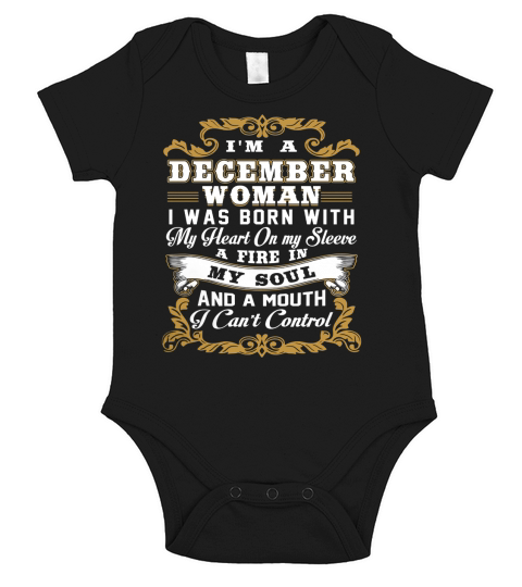 Im A December Woman I Was Born With My Heart On My Sleeve T shirt Short Sleeve Baby One-Piece