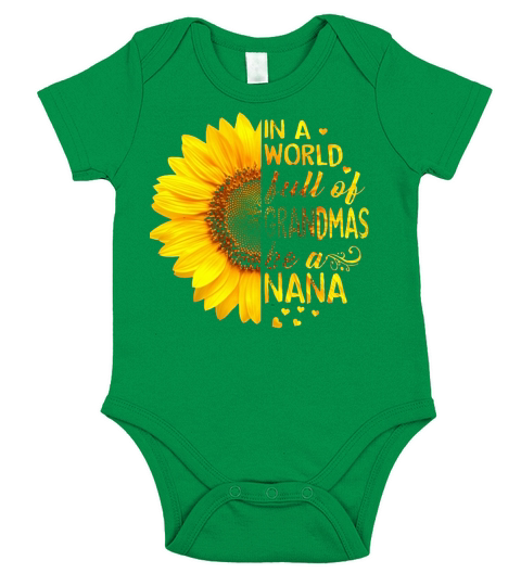 In a world full of grandmas be a Nana Short Sleeve Baby One-Piece