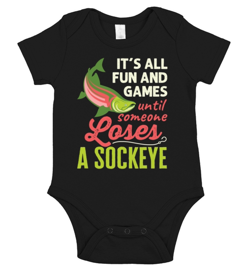 Its All Fun and Games Until Someone Loses Sockeye Short Sleeve Baby One-Piece