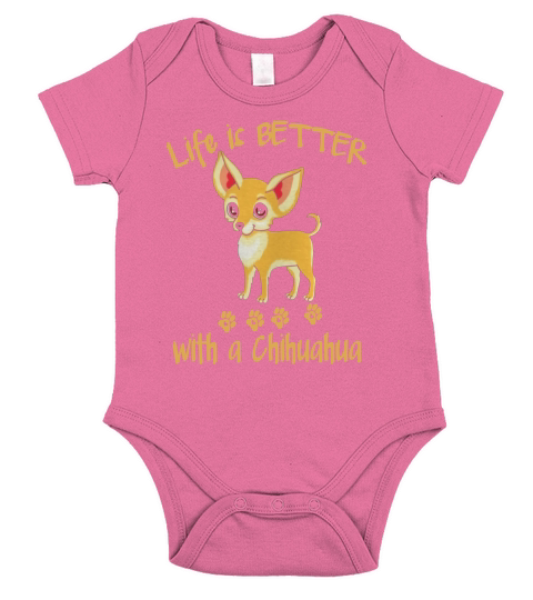 Life is Better With A Chihuahua Tshirt Short Sleeve Baby One-Piece