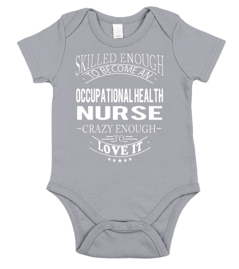 OCCUPATIONAL HEALTH NURSE Skill Enough Short Sleeve Baby One-Piece