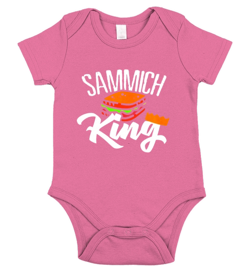Sammich King Sandwich Food Diet Chef Artist Bread T Shirt Short Sleeve Baby One-Piece