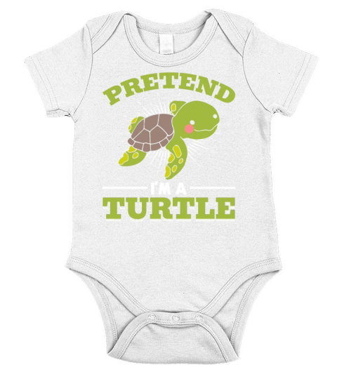 Sea Turtle Lover Cute Turtle Quotes - Pretend Im Short Sleeve Baby One-Piece
