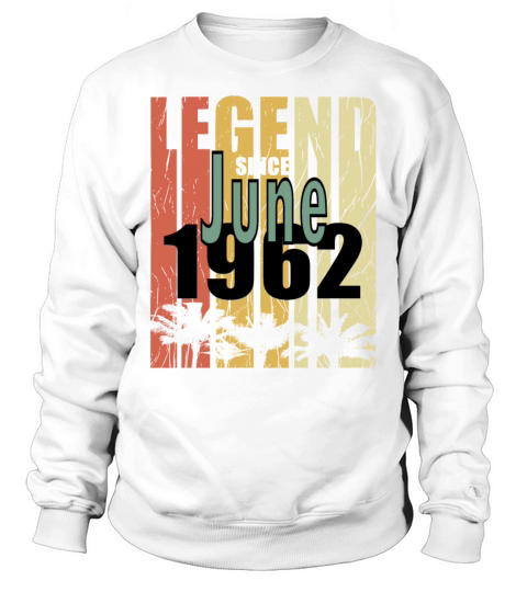 1962 vintage born in June gift Sweatshirt Unisex