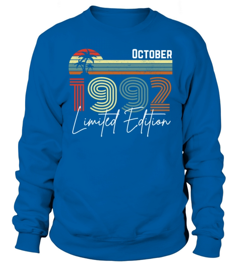 30 Years October 1992 Vintage Limited Edition Sweatshirt Unisex