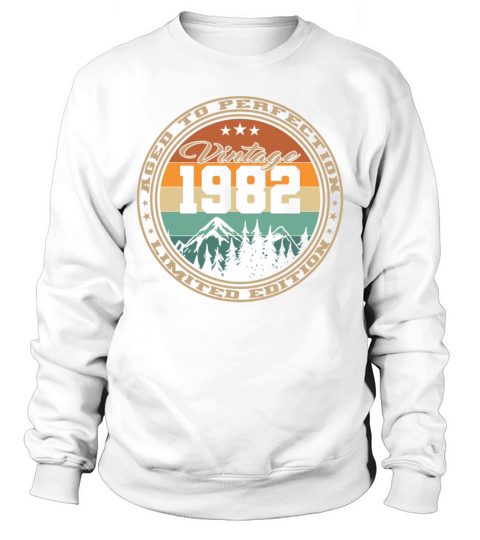 40th birthday vintage 1982 aged to perfection Sweatshirt Unisex