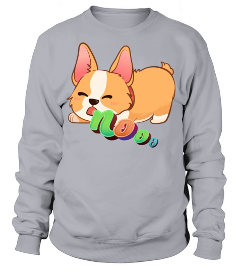 Angry Corgi Dog Shouting Nooo Sweatshirt Unisex