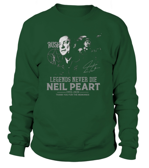 Legends Never Die Neil Peart 1952 2020 Sweatshirt Unisex