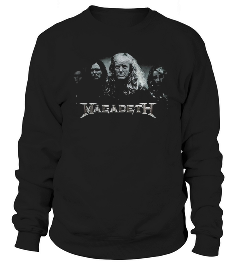 Megadeth Donald Trump t-shirt Sweatshirt Unisex