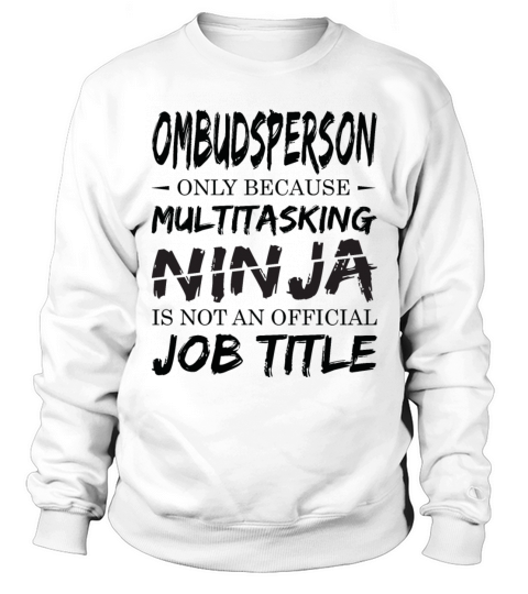 Ninja Ombudsperson Sweatshirt Unisex